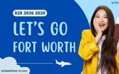 Săn vé máy bay đi Fort Worth giá rẻ